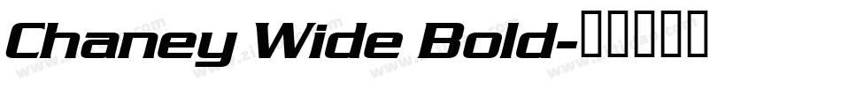 Chaney Wide Bold字体转换